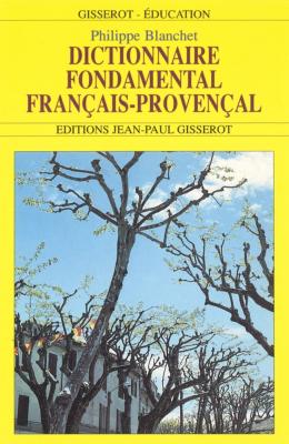 DICTIONNAIRE FONDAMENTAL FRANÇAIS - PROVENÇAL