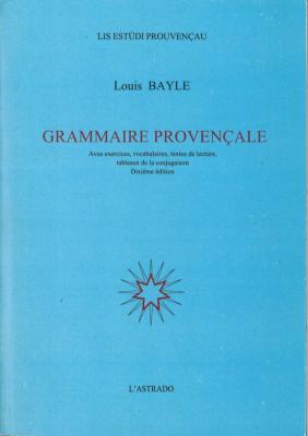 GRAMMAIRE PROVENÇALE DE L. BAYLE - 10° édition