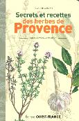 SECRETS ET RECETTES DES HERBES DE PROVENCE