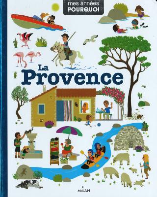 MES ANNÉES POURQUOI-LA PROVENCE