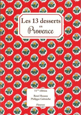 LES 13 DESSERTS EN PROVENCE