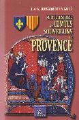 PETITE HISTOIRE DES COMTES SOUVERAINS DE PROVENCE