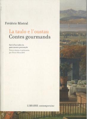 CONTES GOURMANDS - LA TAULO E L'OUSTAU