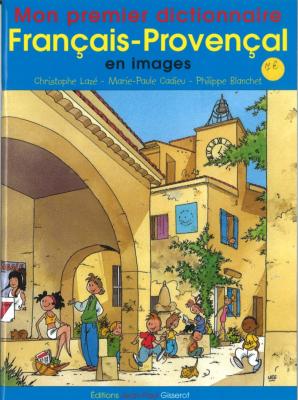 MON PREMIER DICTIONNAIRE FRANÇAIS - PROVENÇAL EN IMAGES