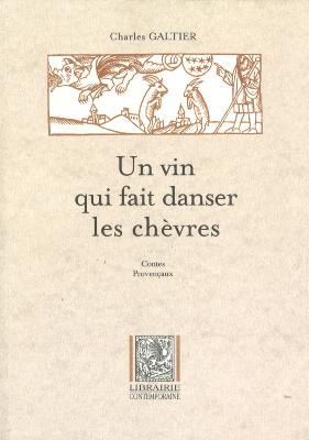 UN VIN QUI FAIT DANSER LES CHEVRES