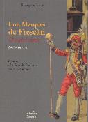 LOU MARQUÉS DE FRESCÀTI