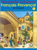 MON PREMIER DICTIONNAIRE FRANÇAIS - PROVENÇAL EN IMAGES