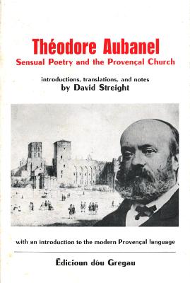 THEDORE AUBANEL- Sensual poetry and the Provençal Church