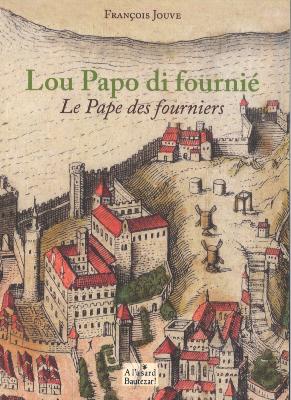 LOU PAPO DI FOURNIE - LE PAPE DES FOURNIERS