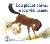 LOU PICHOT CHIVAU E LOU VIÈI CAMEU